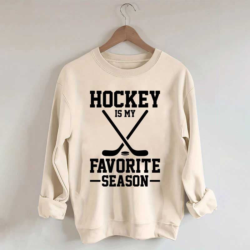 Hockey is my Favorite Season Trending Sweatshirt
