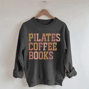 Pilates Coffee Books Sweatshirt
