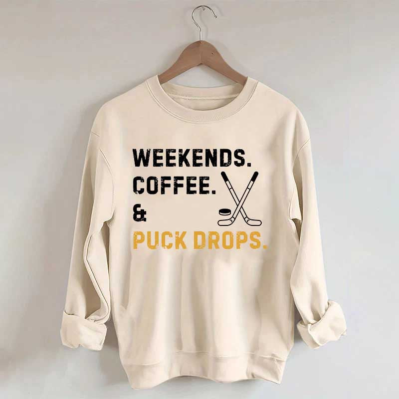 weekend Coffee Puck Drops Sweatshirt