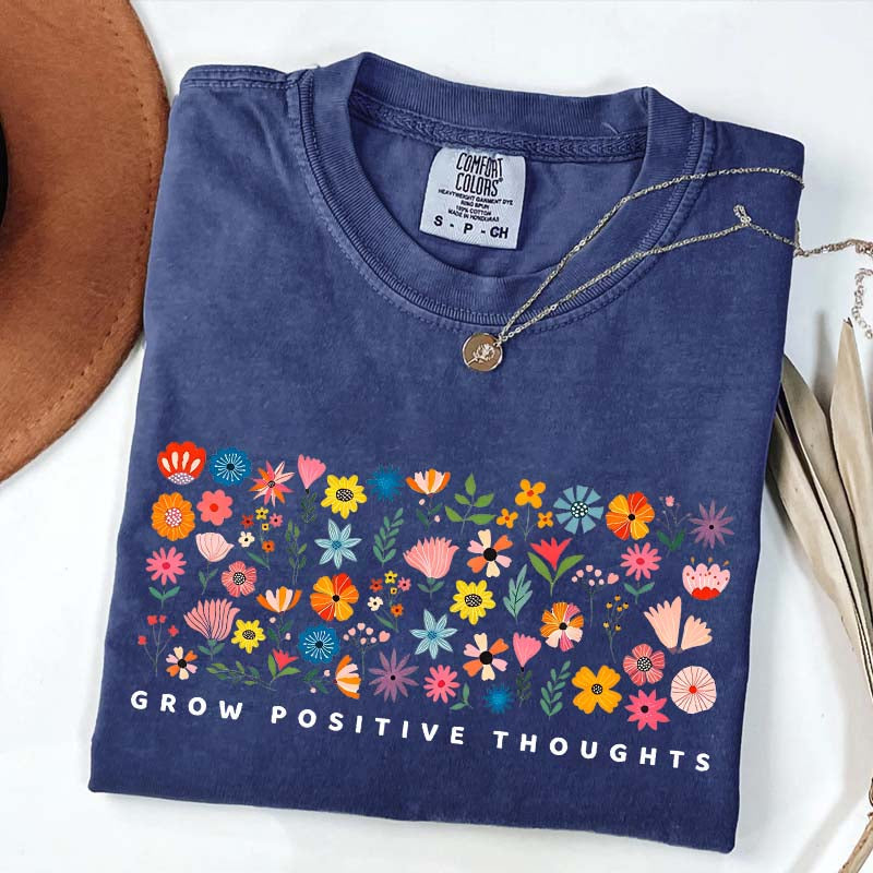 Grow Positive Thoughts Wildflower Cute T-Shirt