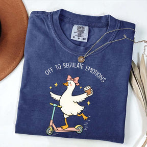 Off To Regulate Emotions Goose T-Shirt