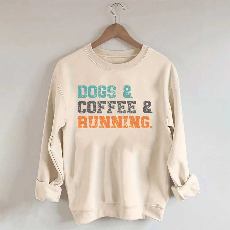 Dogs Coffee Running Relaxation Sweatshirt
