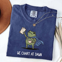 We Chart At Dawn Nurse ER Team T-Shirt