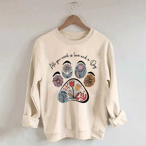 All You Need Is Love And A Dog Floral Sweatshirt