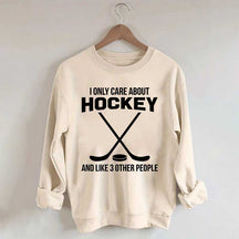 About Hockey and Like 3 Other People Sweatshirt