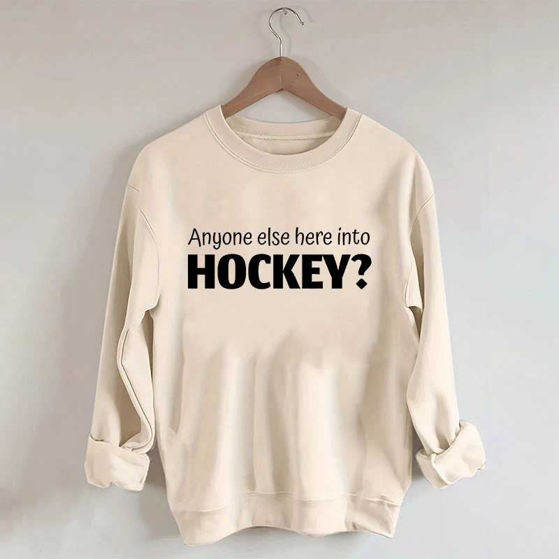 Anyone Else Here Into Hockey Sweatshirt