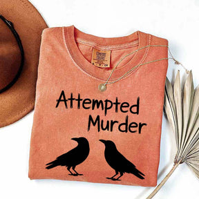Funny Attempted Murder Crow T-Shirt