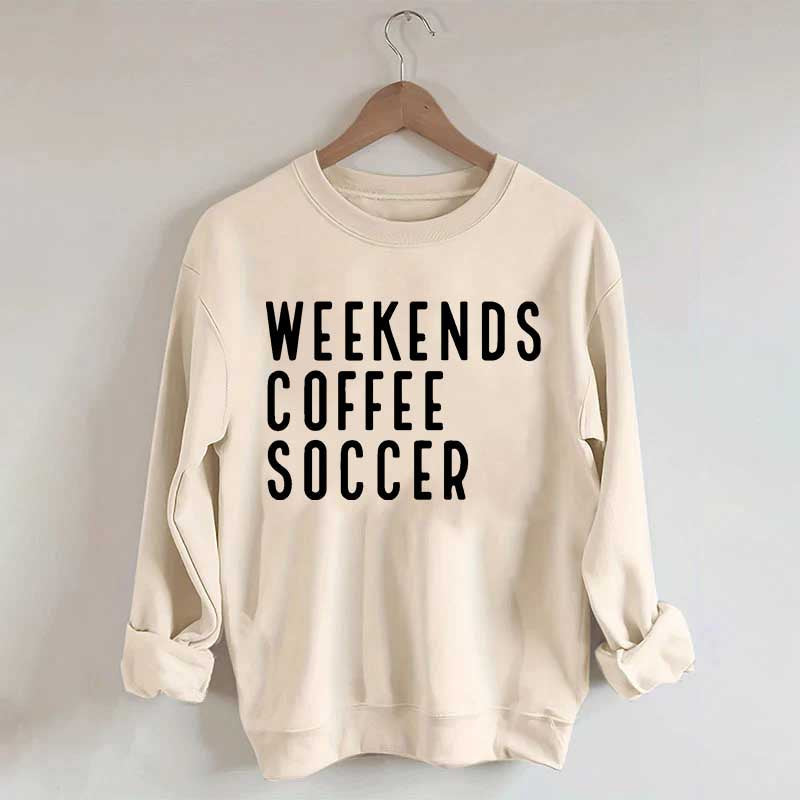 Weekend Coffee Soccer Mom Sweatshirt