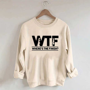 WTF Where's The Finish Sweatshirt