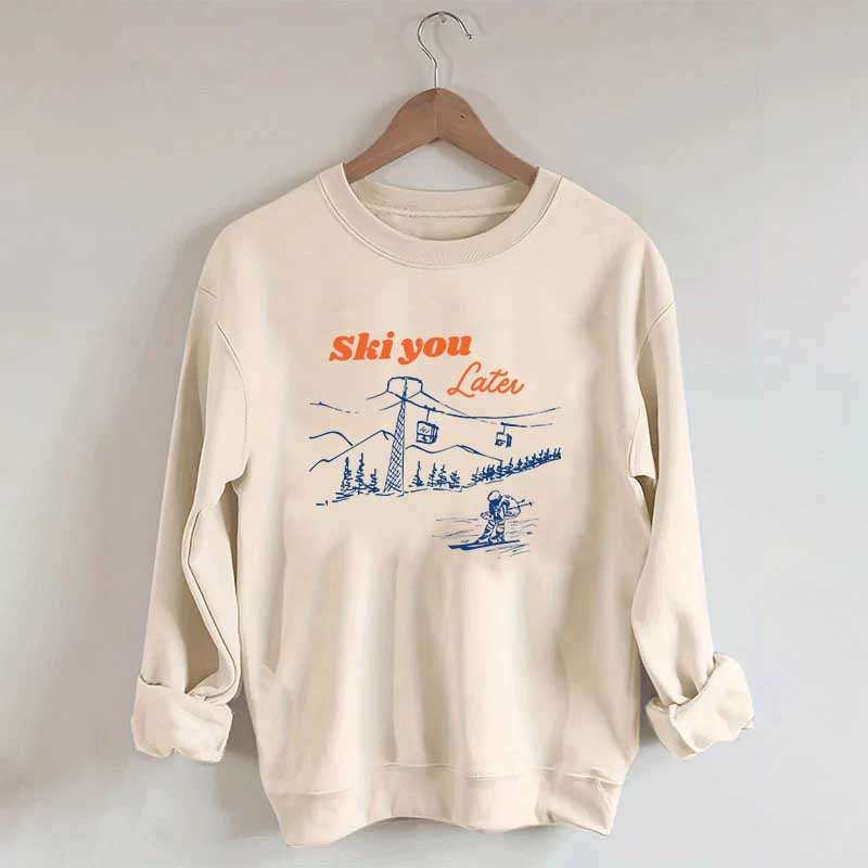 Ski You Later Sweatshirt