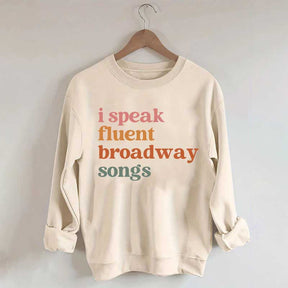 I Speak Fluent Broadway Songs Retro Music Sweatshirt