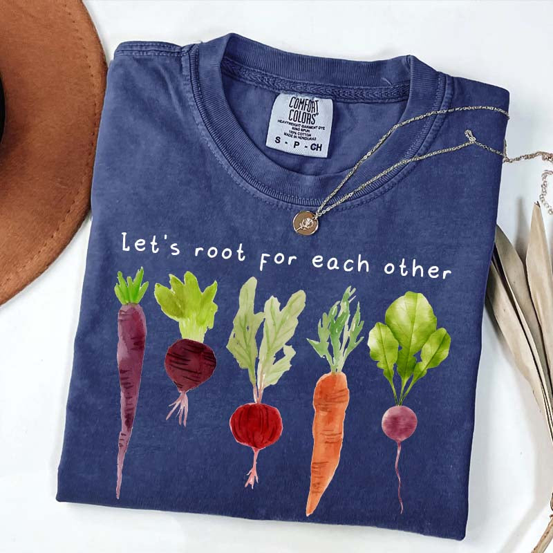 Comfort Color Lets Roots For Each Other T-Shirt