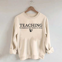 Teacher Quote Sweatshirt