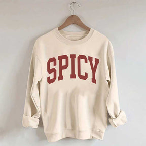 Spicy Funny Sweatshirt