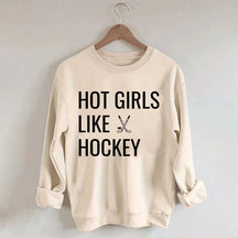 Hot Girls Like Hockey Sweatshirt