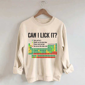 Can I Lick It Periodic Table Chemistry Sweatshirt