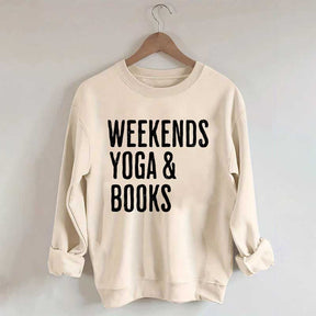 Weekends Yoga and Books Sweatshirt