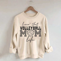 Livin' That Volleyball Mom Life Sweatshirt