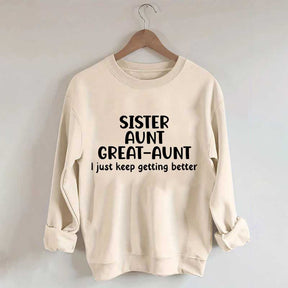 Sister Aunt Great Aunt Sweatshirt
