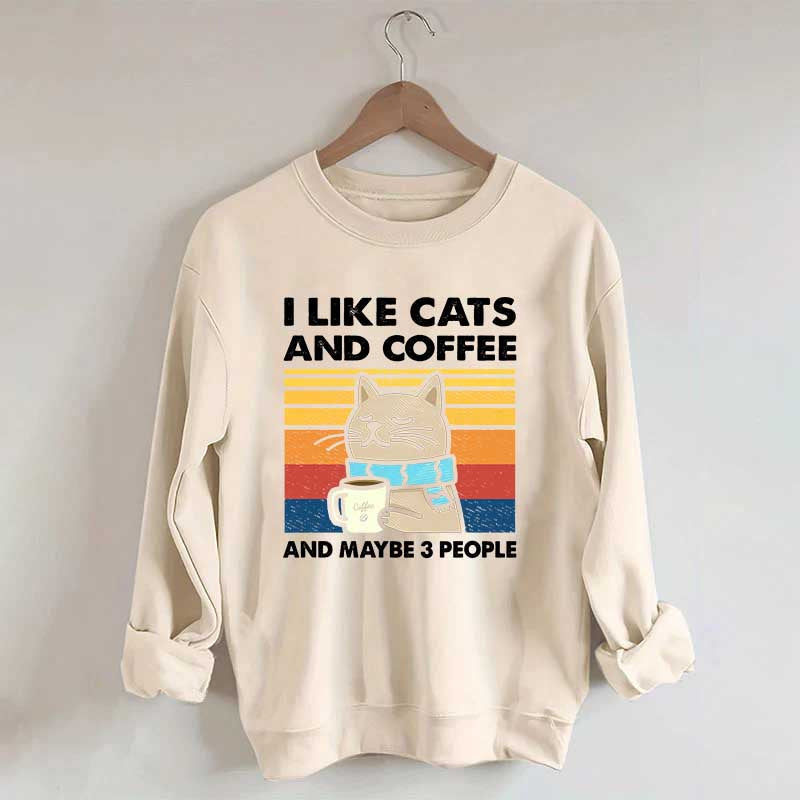 I Like Cats And Coffee Sweatshirt