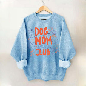Cute Dog Mom Club Fun Sweatshirt