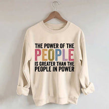 The Power Of The People Sweatshirt