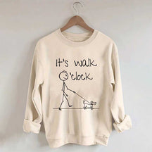 It's Walk O'clock Dog Sweatshirt