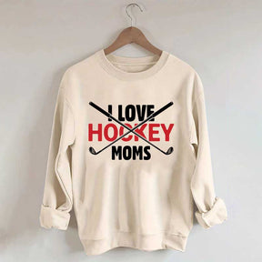 I Love Hockey Moms Sweatshirt
