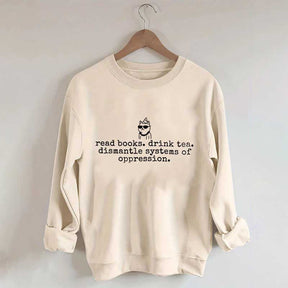 Books and Tea Funny Equality Sweatshirt
