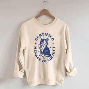 Certified Menace to Society Sweatshirt