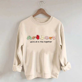 We're All In This Together Healthcare Sweatshirt