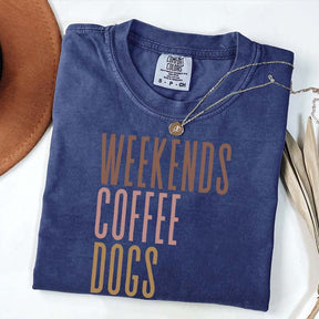 Comfort Colors Weekends Coffee Dogs T-Shirt