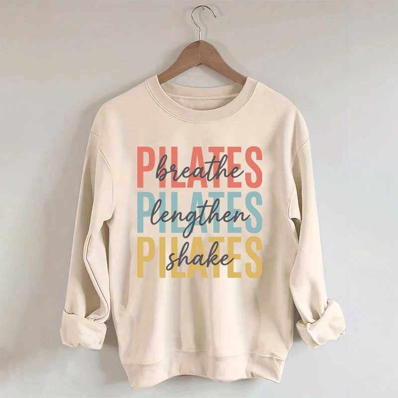 Breathe Lengthen Shake Pilates Sweatshirt