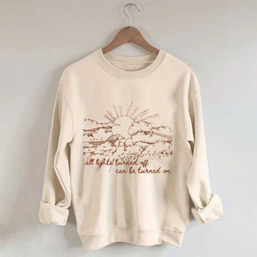 All Lights Turned Off Can Be Turned On Folk Music Festival Sweatshirt