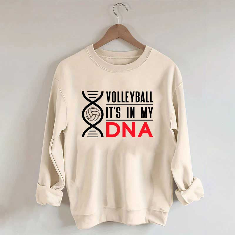 Volleyball It's In My DNA Sweatshirt
