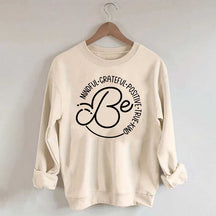 Be Mindfulness Yoga Positive Quote Sweatshirt