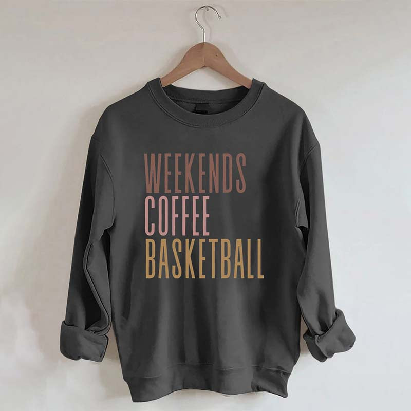 Weekends Coffee Basketball Sweatshirt