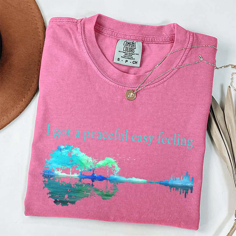 I Got A Peaceful Easy Feeling T-Shirt