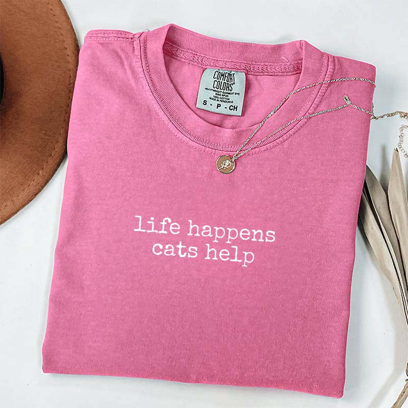 Funny Life Happens Cats Help T-Shirt