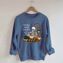 Funny Skeleton Having A Mental Bake Down Sweatshirt