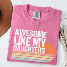 Awesome Like My Daughters Retro T-Shirt