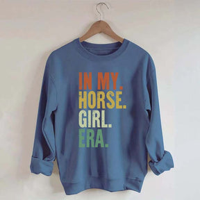 In My Horse Girl Era Sweatshirt