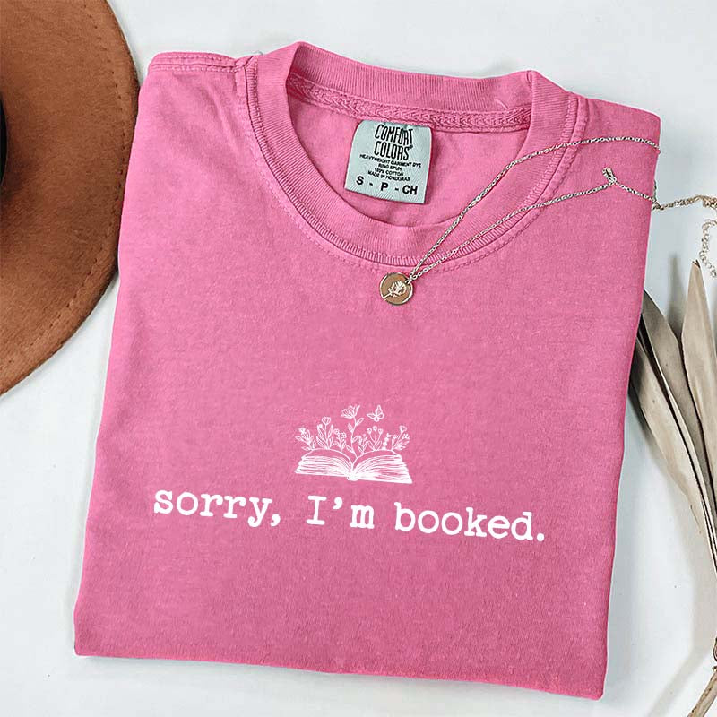 Sorry I'm Booked T-Shirt
