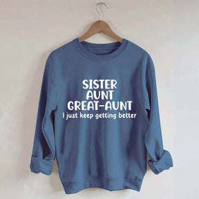 Sister Aunt Great Aunt Sweatshirt