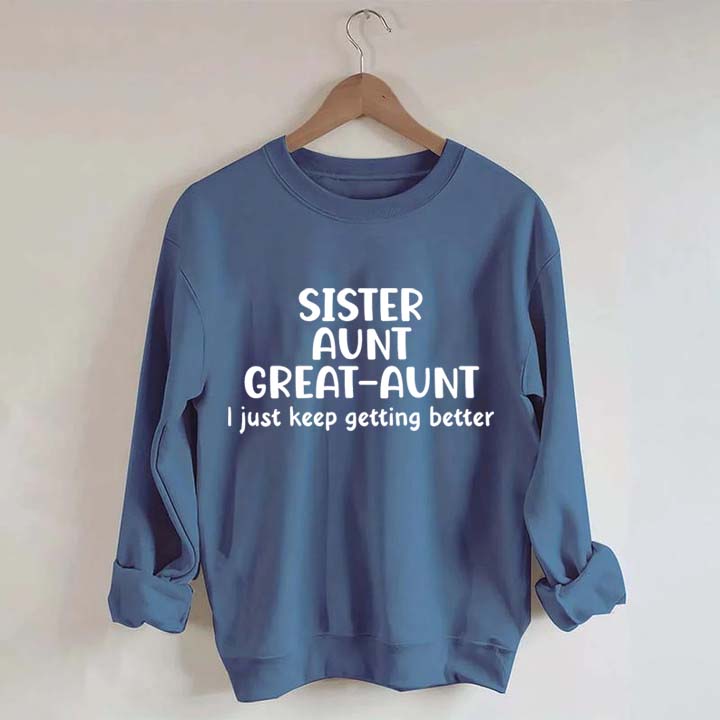 Sister Aunt Great Aunt Sweatshirt