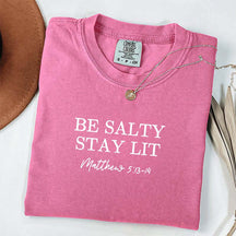 Be Salty Stay Lit Religious T-Shirt
