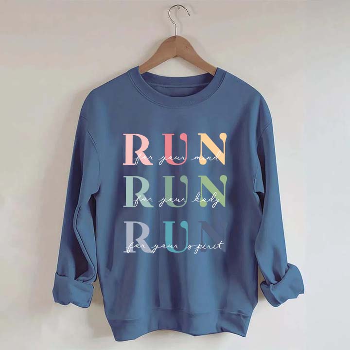 Marathon Athlete Run For Your Mind Sweatshirt