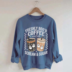 Freshly Boo'd Coffee: Served with Scream & Sugar Sweatshirt