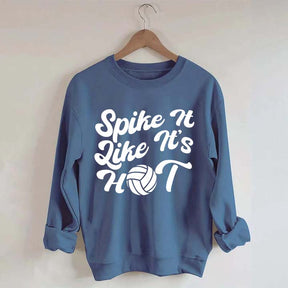 Spike It Like It's Hot Sweatshirt