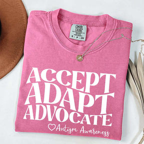 Accept Adapt Advocate T-Shirt